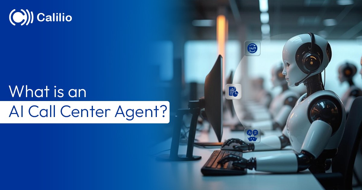 What is an AI Call Center Agent?