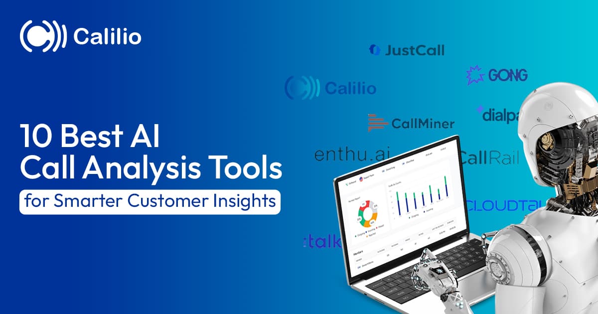 10 Best AI Call Analysis Tools for Smarter Customer Insights