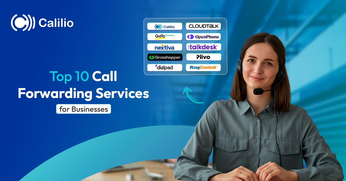 Top 10 Call Forwarding Services for Businesses in 2025
