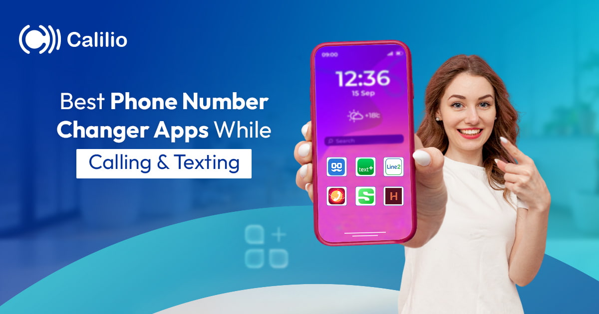 Best Phone Number Changer Apps While Calling & Texting