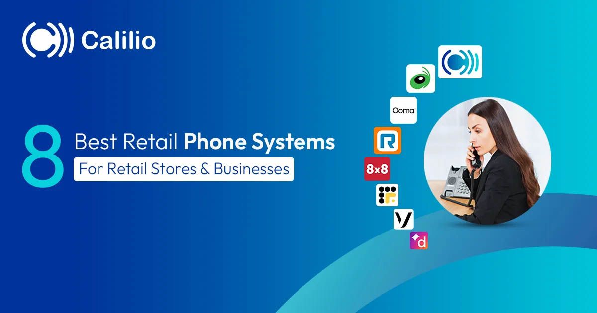 8 Best Retail Phone Systems for Retail Stores & Businesses