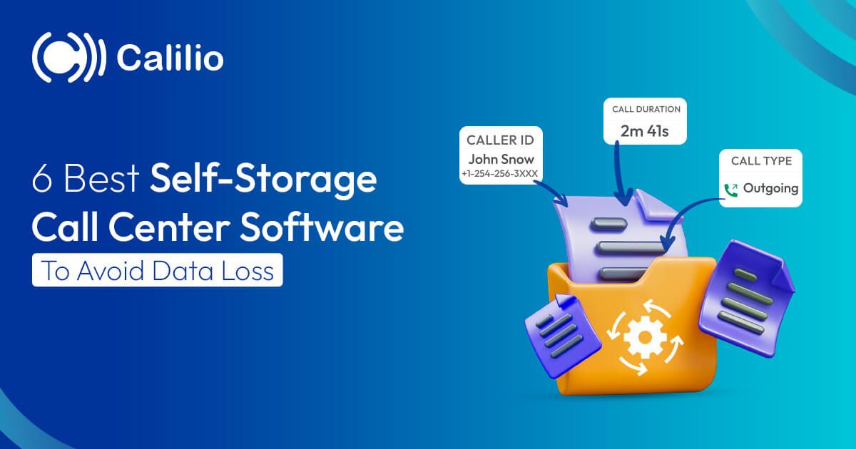 6 Best Self-Storage Call Center Software To Avoid Data Loss