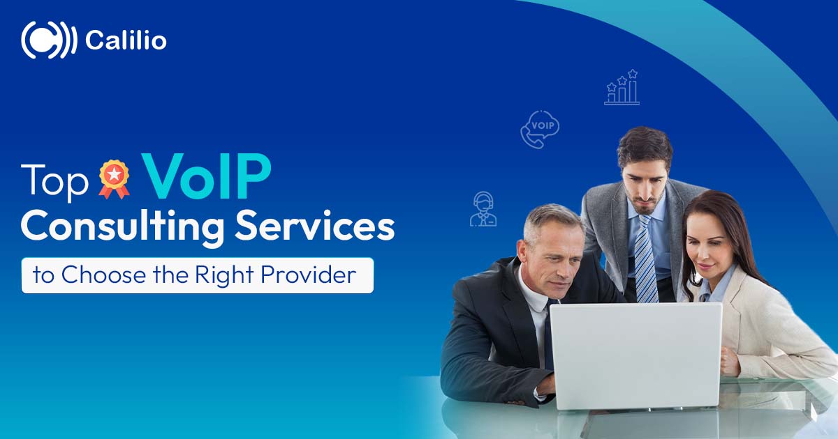 Top VoIP Consulting Services to Choose the Right Provider