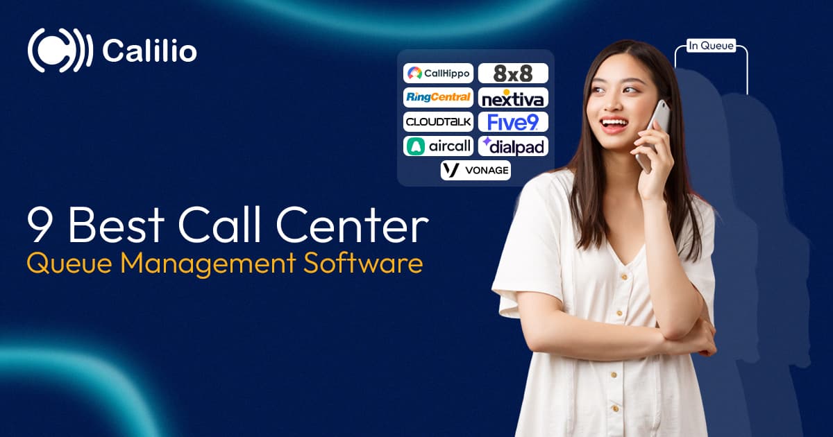 9 Best Call Center Queue Management Software in 2025