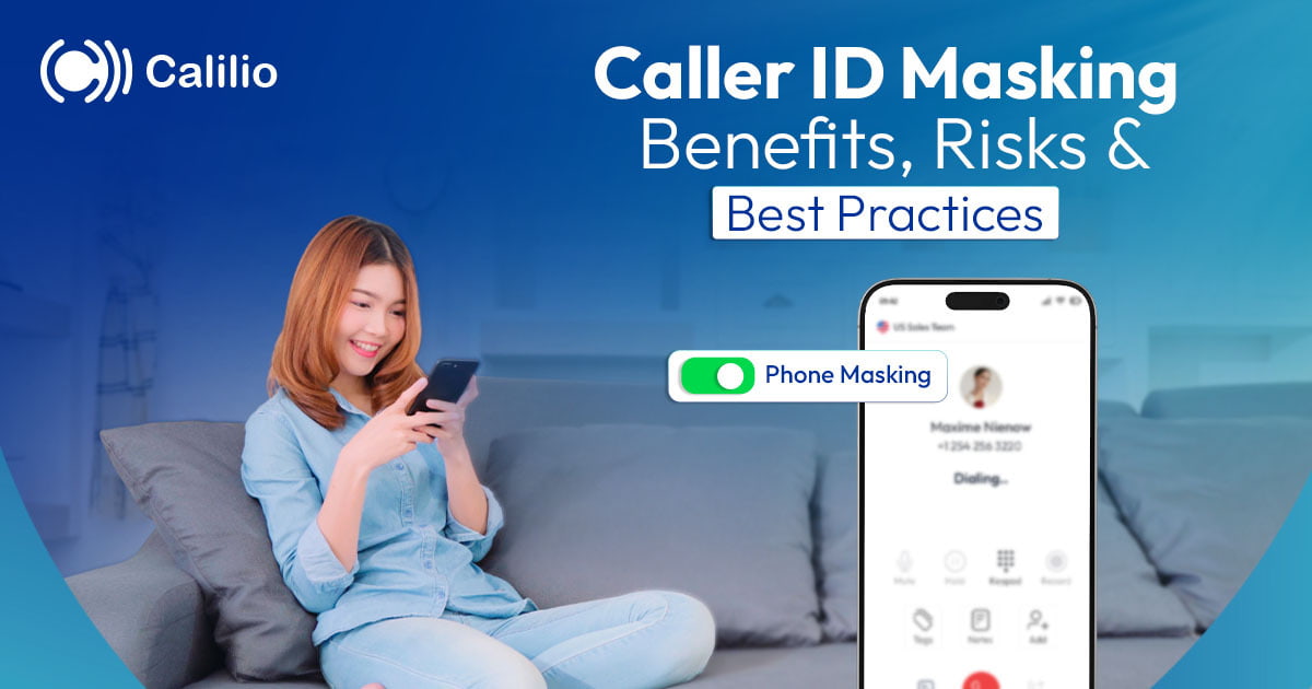 Caller ID Masking: Benefits, Risks & Best Practices