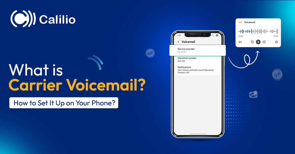 What is Carrier Voicemail? How to Set It Up on Your Phone?