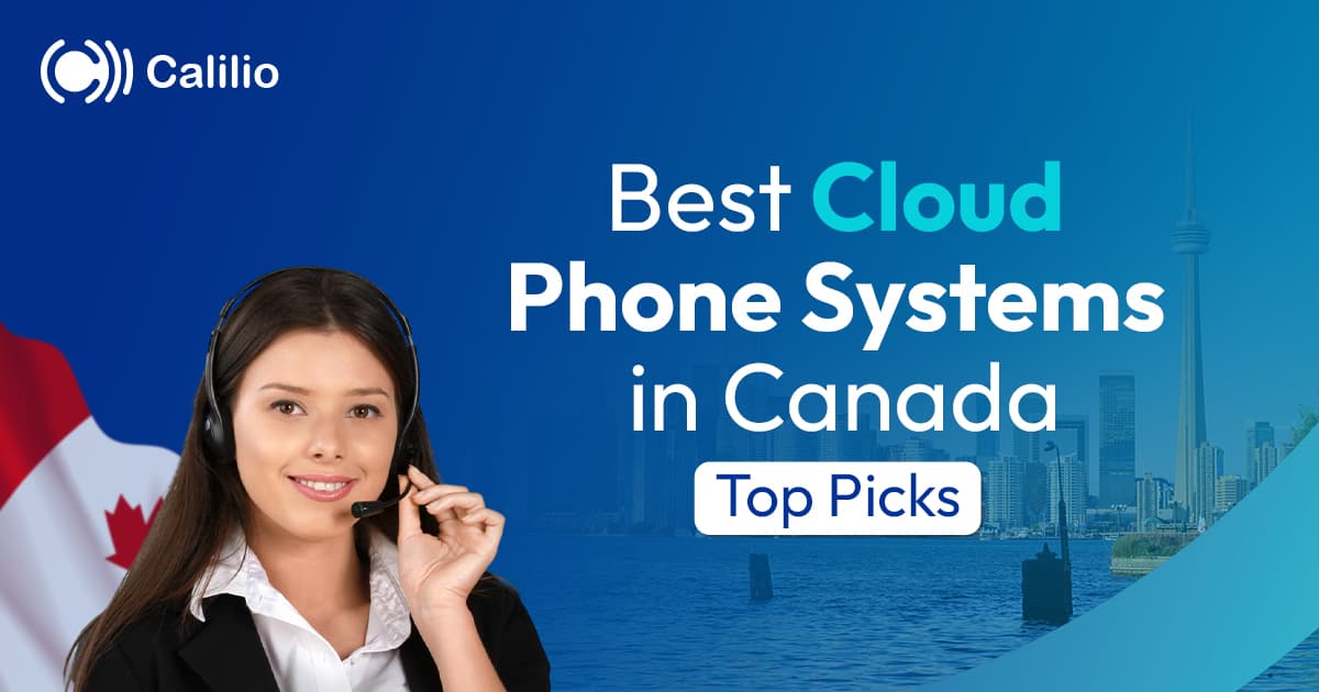 Best Cloud Phone Systems in Canada | Top 10 Picks