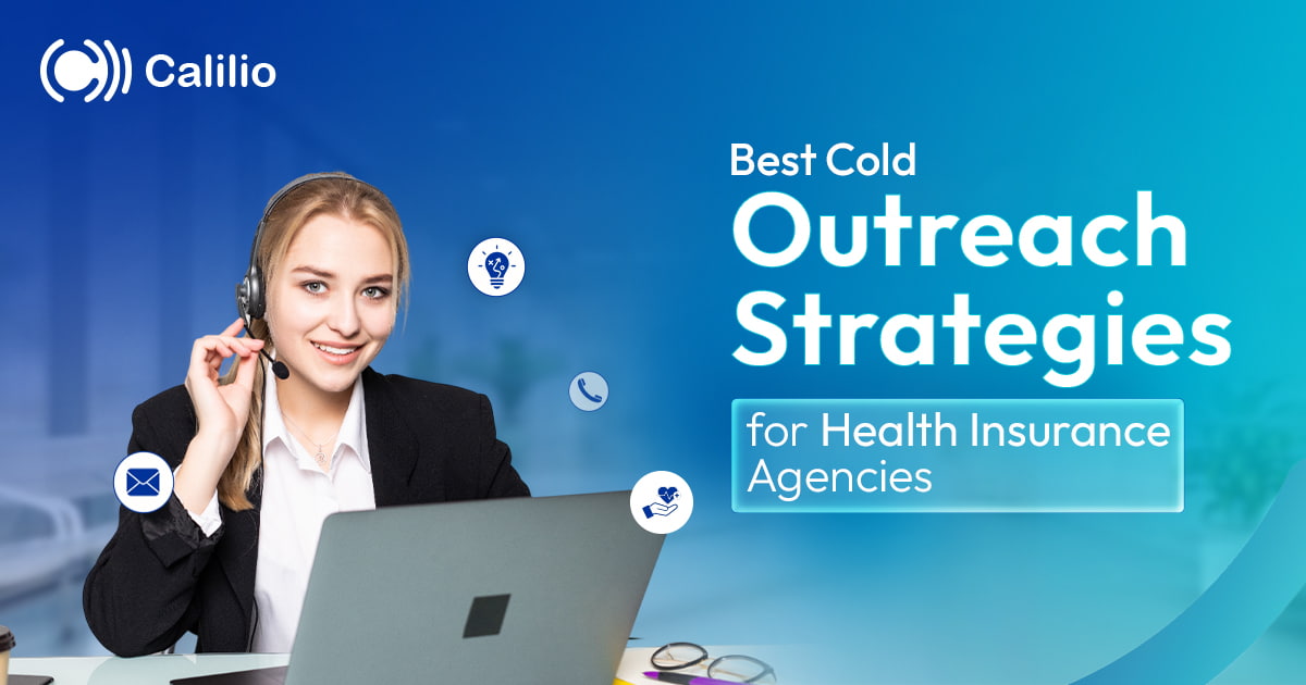 Best Cold Outreach Strategies for Health Insurance Agencies in 2025