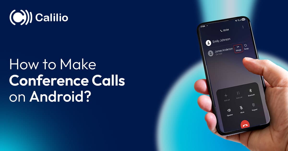 How to Make Conference Calls on Android?