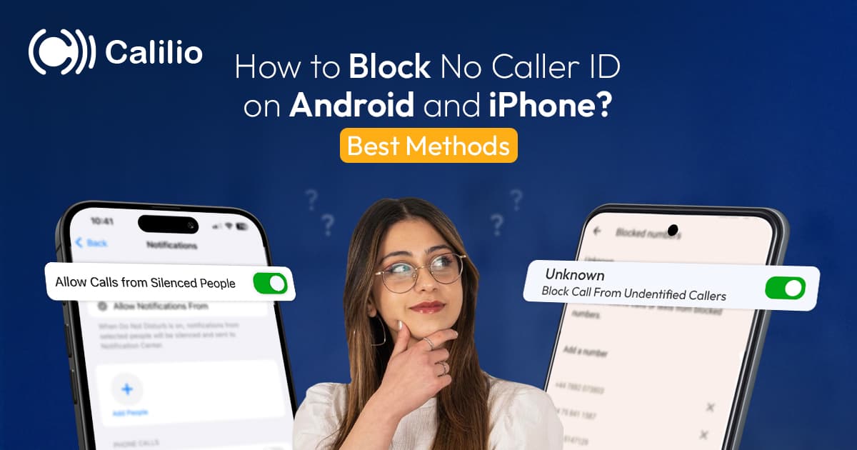 How to Block No Caller ID on Android & iPhone? Best Methods