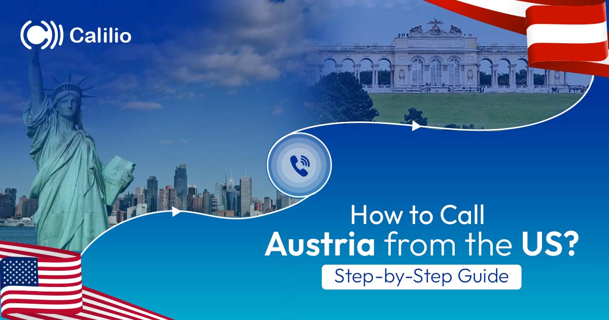 How to Call Austria from the US: Step-by-Step Guide
