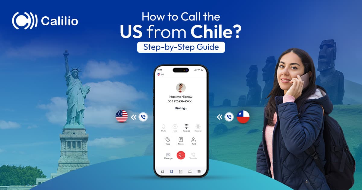 How to Call the US from Chile? Step-by-Step Guide