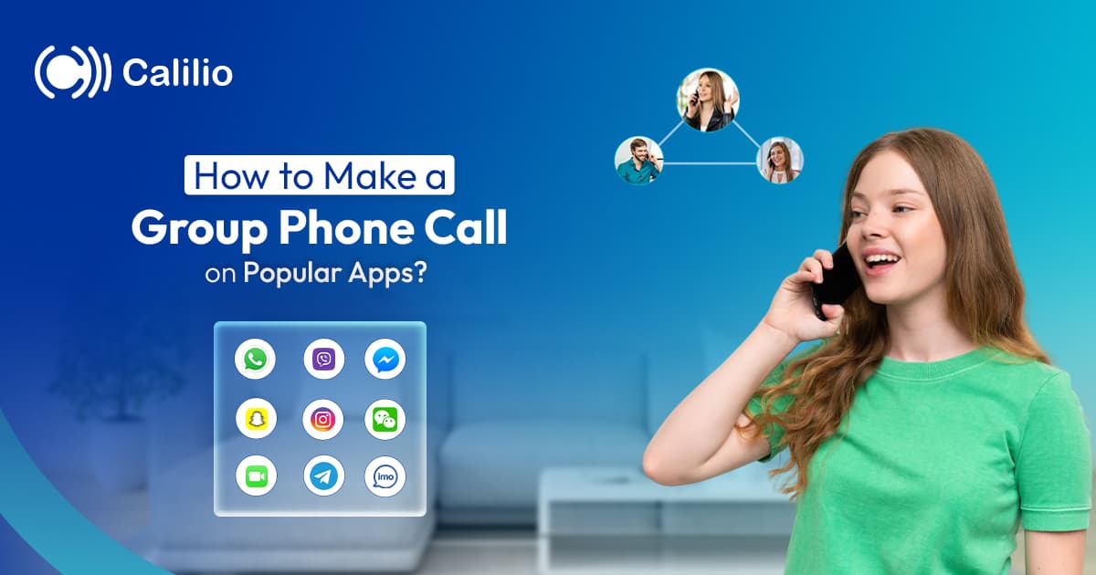 How to Make a Group Phone Call on Popular Apps?