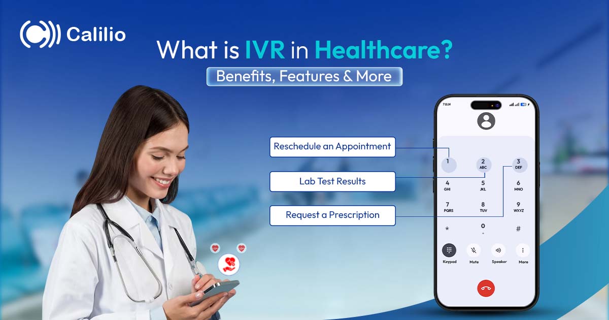 What is IVR in Healthcare? Benefits, Features & More