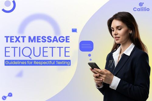 Text Message Etiquette: Guidelines for Respectful Texting in 2025