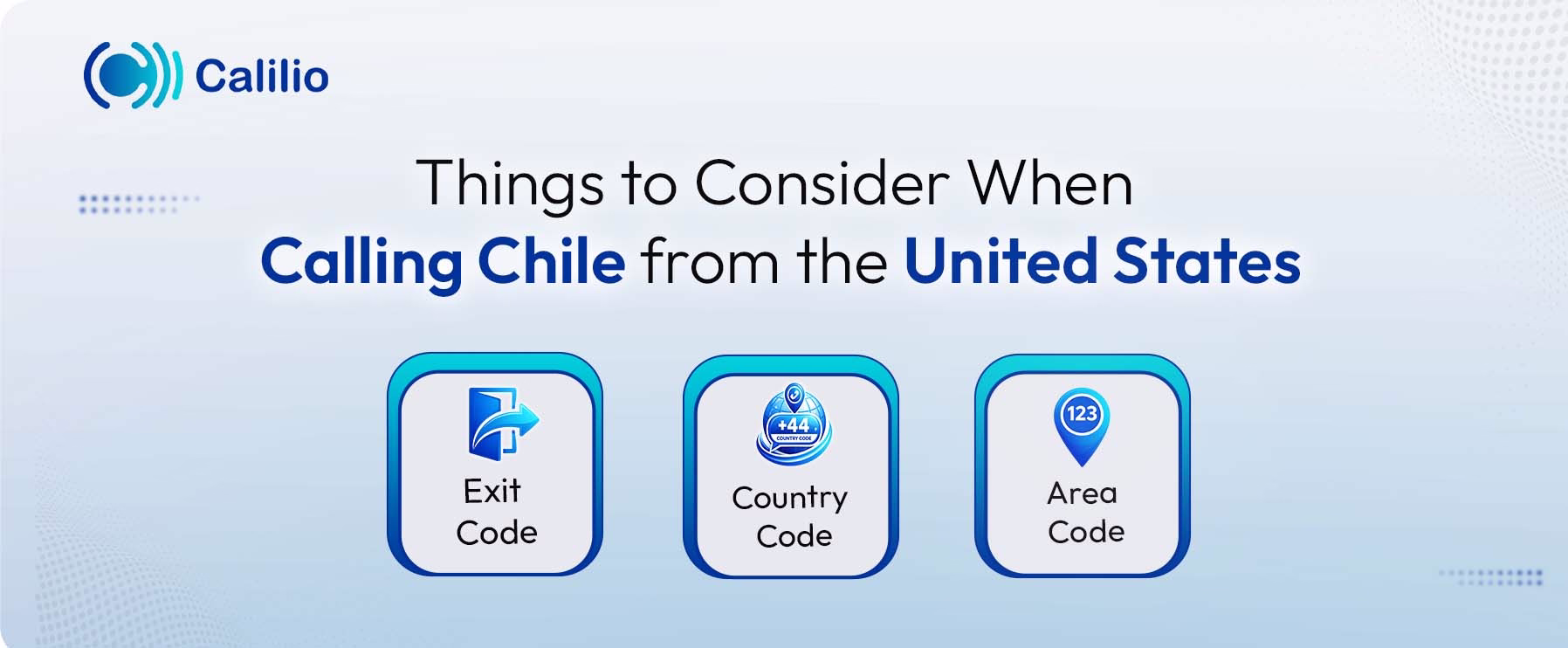 keys to consider when calling chile from the united states