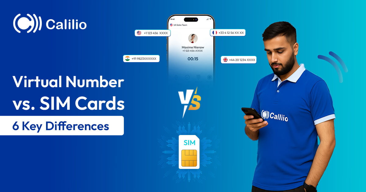 Virtual Number vs. SIM Cards: 6 Key Differences