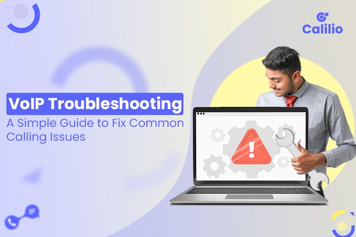 VoIP Troubleshooting: A Simple Guide to Fix Common Calling Issues