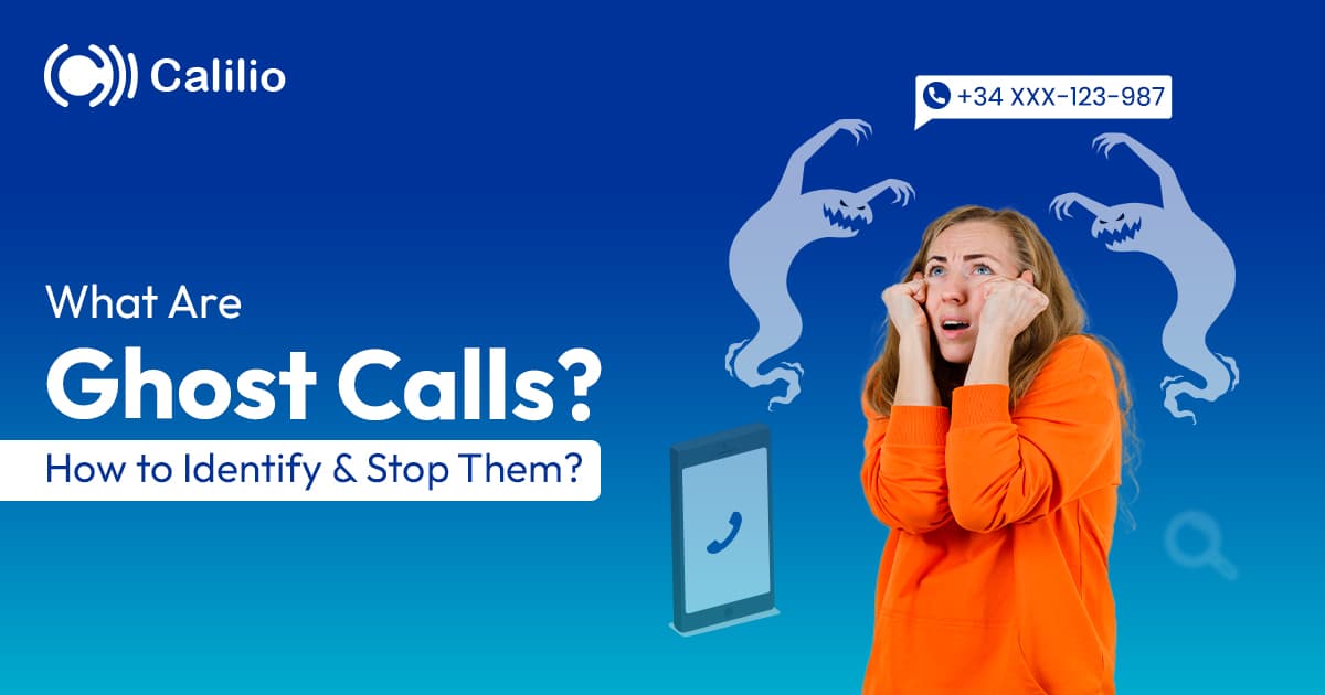 What Is a Ghost or Phantom Call & How Do You Stop It?