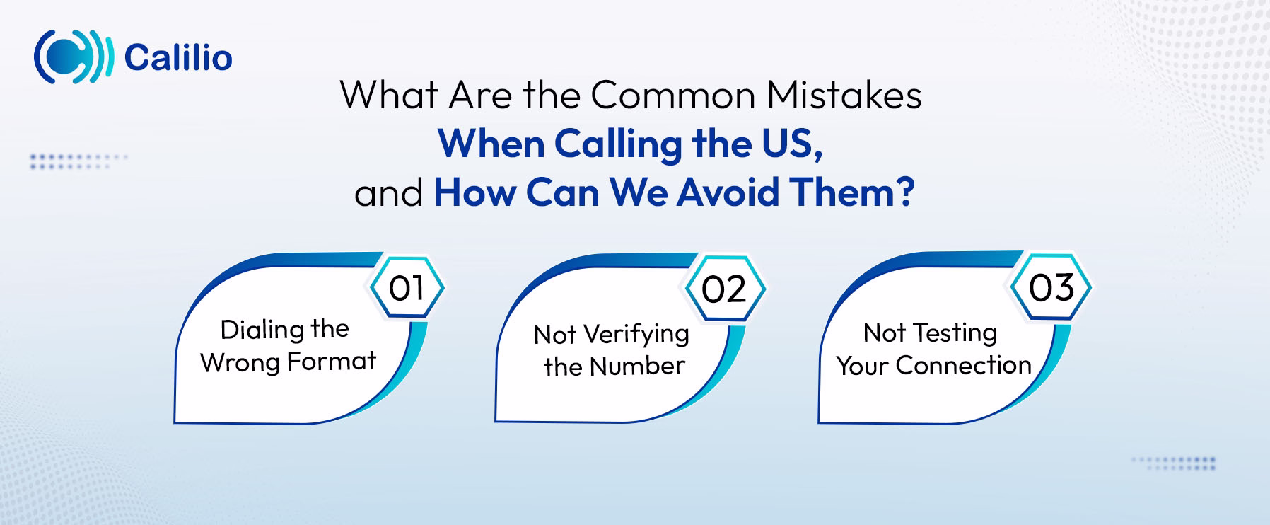 mistakes to avoid when calling the us