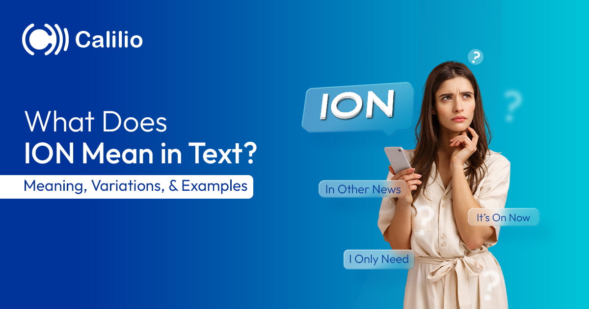 What Does ION Mean in Text? | Meaning, Variations, & Examples