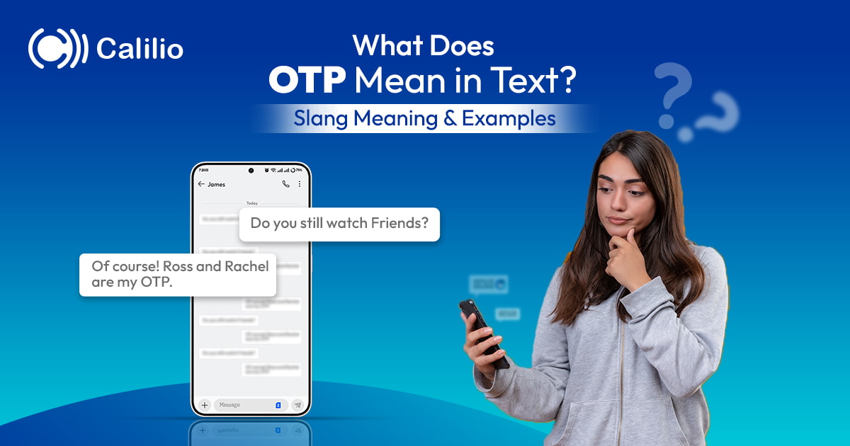What Does OTP Mean in Text? Slang Meaning & Examples
