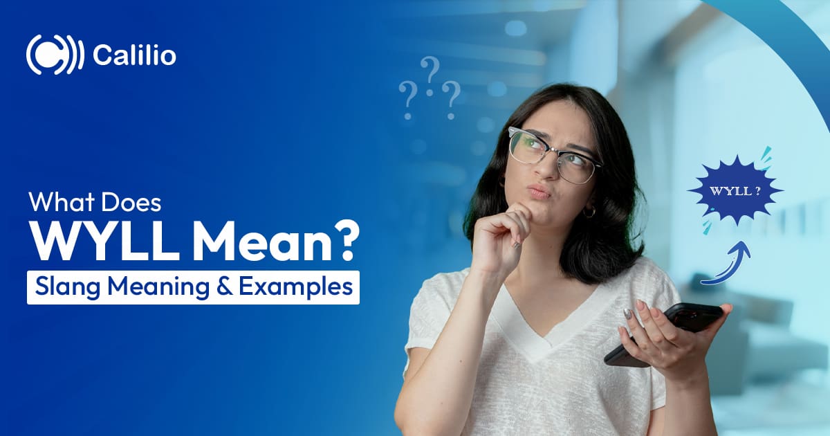 WYLL Slang Explained: What It Means in Texting & Social Media